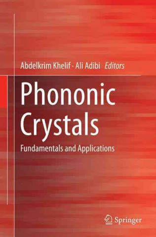 Carte Phononic Crystals Abdelkrim Khelif