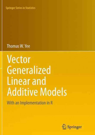 Книга Vector Generalized Linear and Additive Models Thomas W. Yee