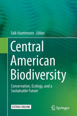 Книга Central American Biodiversity Falk Huettmann