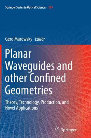 Könyv Planar Waveguides and other Confined Geometries Gerd Marowsky