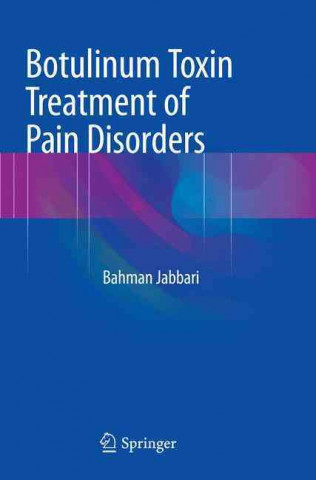 Carte Botulinum Toxin Treatment of Pain Disorders Bahman Jabbari