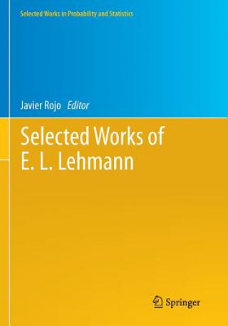 Книга Selected Works of E. L. Lehmann Javier Rojo