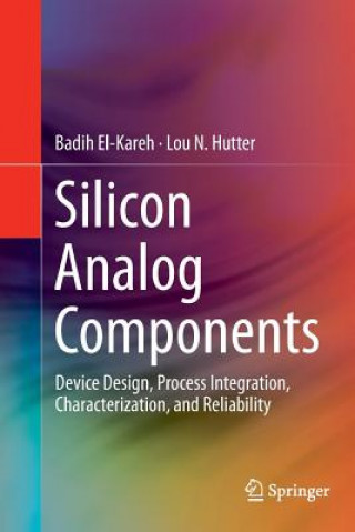 Kniha Silicon Analog Components Badih El-Kareh