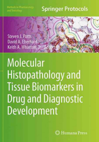 Carte Molecular Histopathology and Tissue Biomarkers in Drug and Diagnostic Development Steven J. Potts