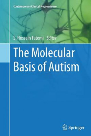 Könyv Molecular Basis of Autism S. Hossein Fatemi