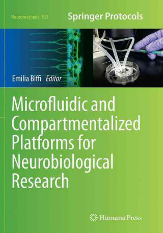 Kniha Microfluidic and Compartmentalized Platforms for Neurobiological Research Emilia Biffi