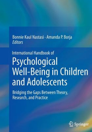 Kniha International Handbook of Psychological Well-Being in Children and Adolescents Amanda P. Borja