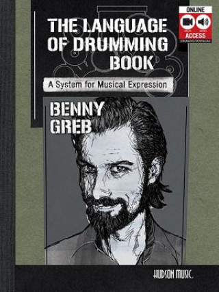 Kniha BENNY GREB: THE LANGUAGE OF DRUMMING Benny Greb
