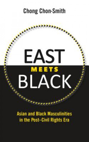 Kniha East Meets Black Chong Chon-Smith
