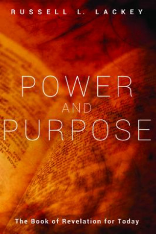 Libro Power and Purpose Russell L. Lackey