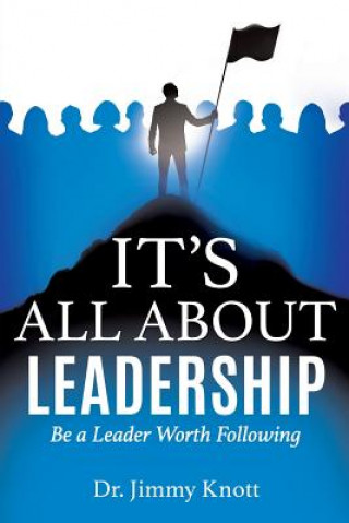 Book It's All about Leadership Dr Jimmy Knott