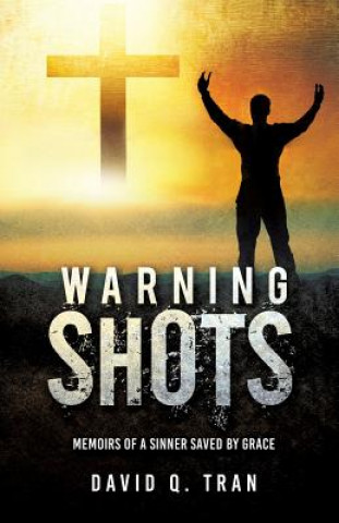 Knjiga Warning Shots David Q. Tran
