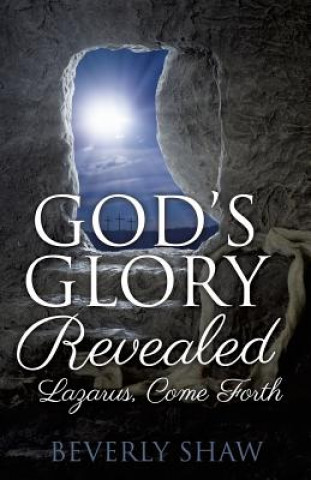 Knjiga God's Glory Revealed Beverly Shaw