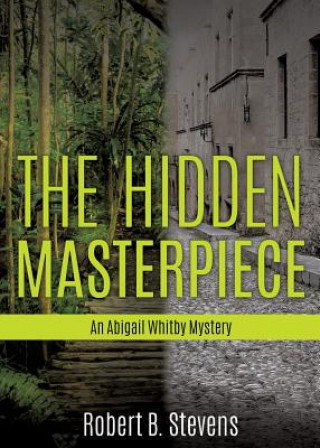 Knjiga Hidden Masterpiece Robert B. Stevens