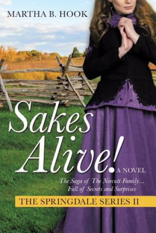 Carte Sakes Alive! the Springdale Series II Martha B. Hook