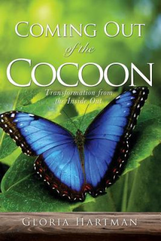 Kniha Coming Out of the Cocoon Gloria Hartman