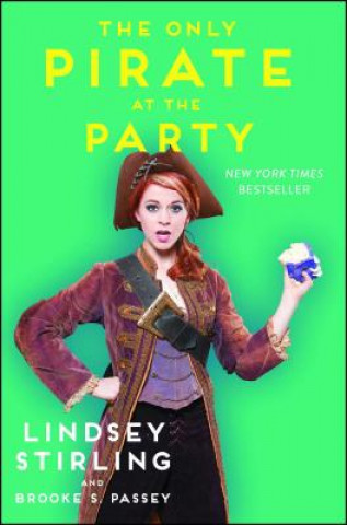 Könyv The Only Pirate at the Party Lindsey Stirling