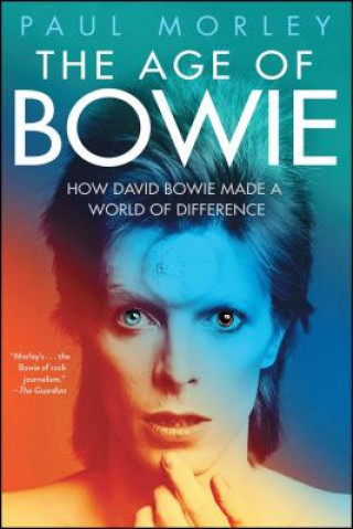 Kniha The Age of Bowie Paul Morley