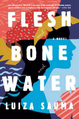 Книга Flesh and Bone and Water Luiza Sauma