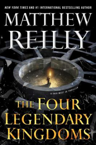 Kniha The Four Legendary Kingdoms, 4 Matthew Reilly