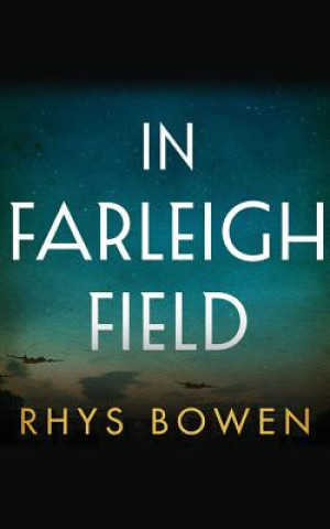 Kniha In Farleigh Field Rhys Bowen