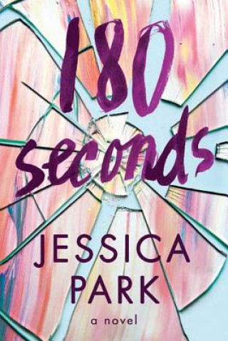 Kniha 180 Seconds Jessica Park