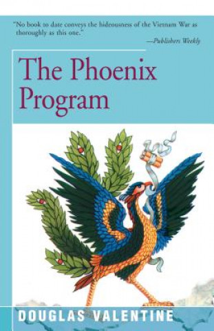 Knjiga Phoenix Program Douglas Valentine