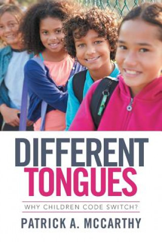 Carte Different Tongues Patrick A. McCarthy