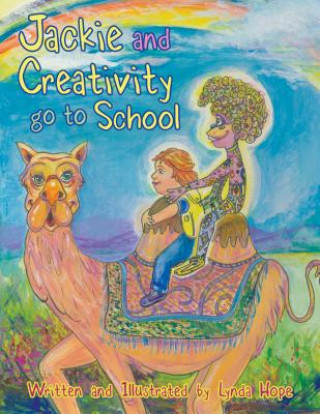 Buch Jackie and Creativity Go to School Lynda Hope