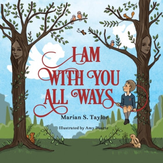 Kniha I Am with You All Ways Marian S. Taylor