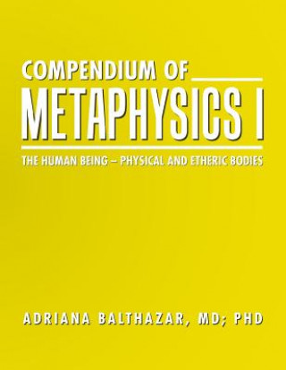 Kniha Compendium of Metaphysics I MD Phd Adriana Balthazar