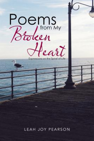 Książka Poems from My Broken Heart Leah Joy Pearson