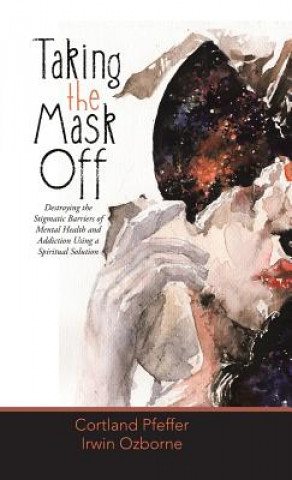 Книга Taking the Mask Off Cortland Pfeffer