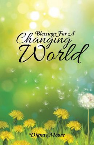 Kniha Blessings For A Changing World Diana Moore