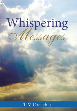 Knjiga Whispering Messages T. M. Orecchia