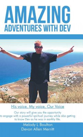 Knjiga Amazing Adventures with Dev Melody L. Boulton