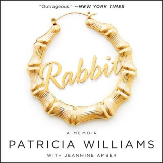 Audio Rabbit: The Autobiography of Ms. Pat Patricia Williams