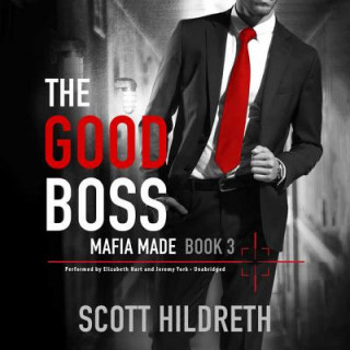 Audio The Good Boss Scott Hildreth