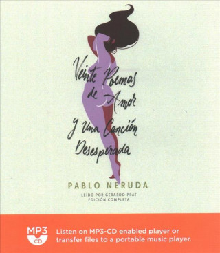 Audio Veinte Poemas de Amor y Una Cancion Desesperada Pablo Neruda