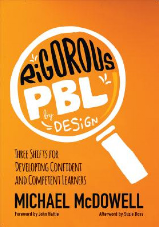 Knjiga Rigorous PBL by Design Michael P. McDowell