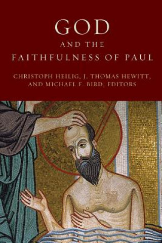 Carte God and the Faithfulness of Paul Christoph Heilig