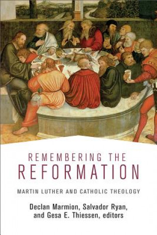 Книга Remembering the Reformation Declan Marmion