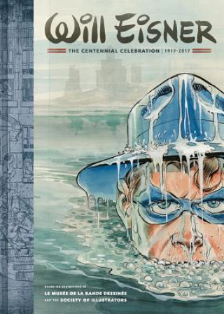 Книга Will Eisner: The Centennial Celebration 1917-2017 Will Eisner
