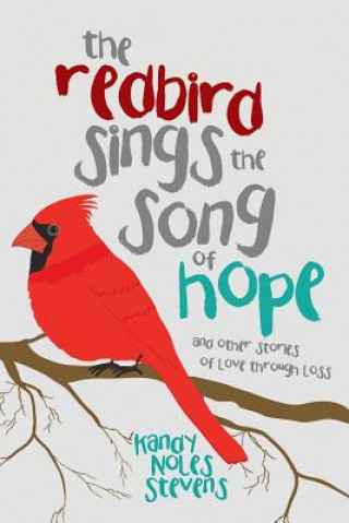 Boek Redbird Sings the Song of Hope Kandy Noles Stevens