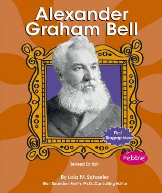 Könyv Alexander Graham Bell Lola M. Schaefer