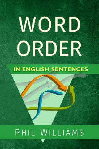 Book Word Order in English Sentences Phil Williams