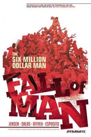 Carte Six Million Dollar Man: Fall of Man Van Jensen