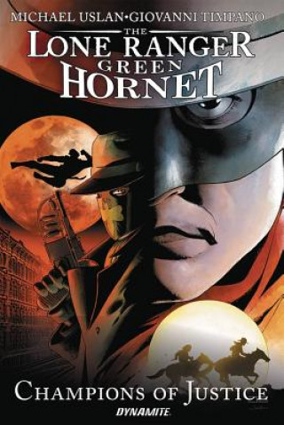 Kniha Lone Ranger / Green Hornet Michael Uslan