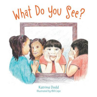 Książka What Do You See? Katrina Dodd