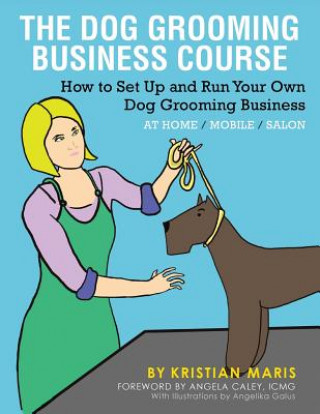 Kniha Dog Grooming Business Course Kristian Maris
